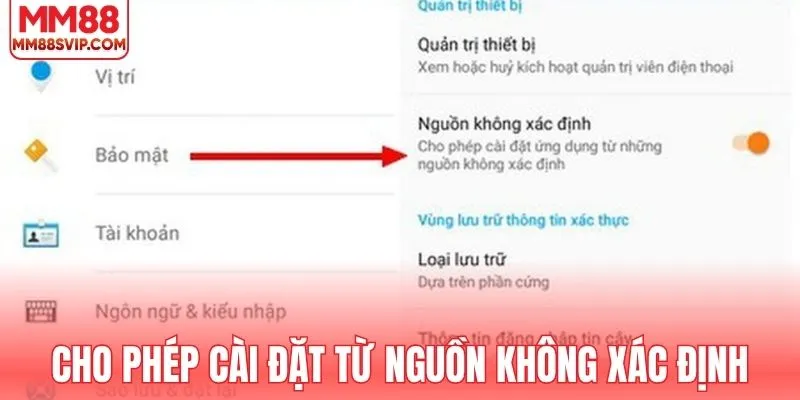 Cho phép app MM88 cài đặt từ nguồn không xác định