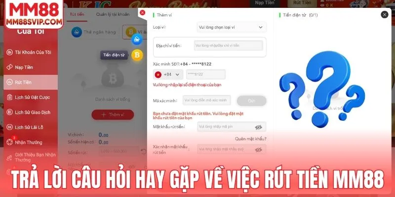 Trả lời câu hỏi hay gặp về việc rút tiền MM88